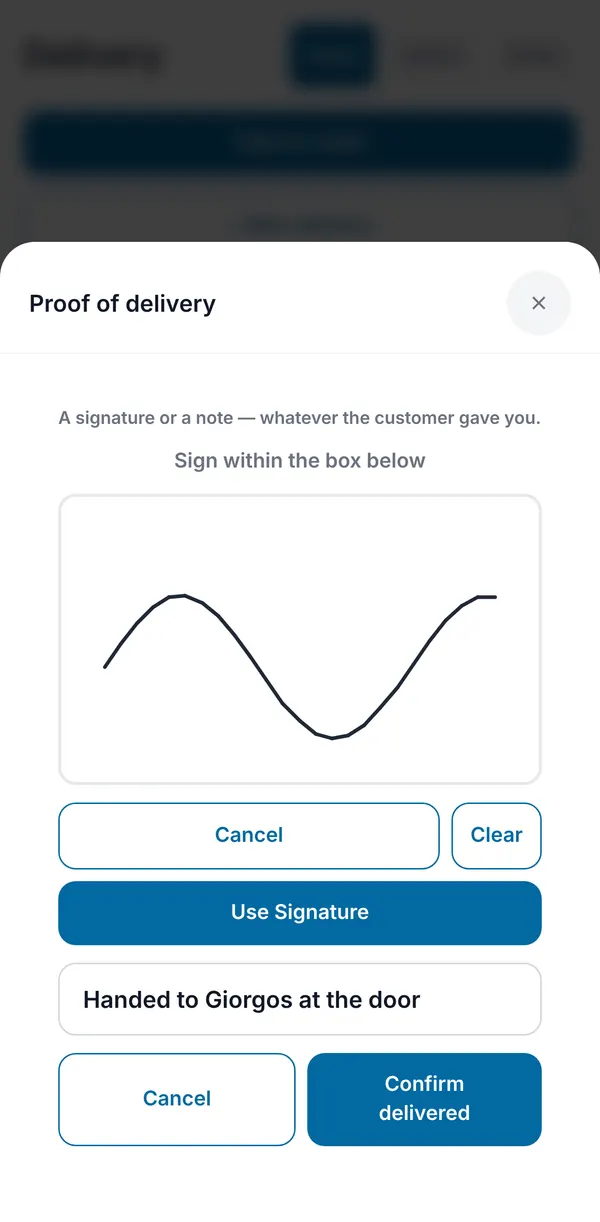 Proof of delivery: a signature drawn on screen and a note before confirming the drop as delivered.